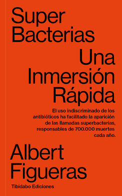 SUPERBACTERIAS. UNA INMERSIÓN RÁPIDA