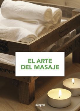 EL ARTE DEL MASAJE (3ª ED.)