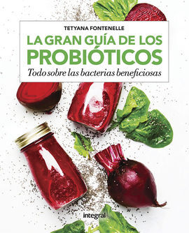 LA GRAN GUIA DE LOS PROBIOTICOS