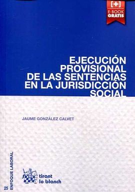 EJECUCIÓN PROVISIONAL DE LAS SENTENCIAS EN LA JURISDICCIÓN SOCIAL