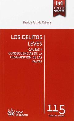 LOS DELITOS LEVES: CAUSAS Y CONSECUENCIAS DE LA DESAPARICIÓN DE LAS FALTAS