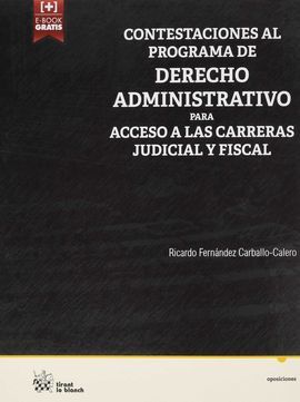CONTESTACIONES AL PROGRAMA DE DERECHO ADMINISTRATIVO PARA ACCESO A LAS CARRERAS JUDICIAL Y ADMINISTRATIVA