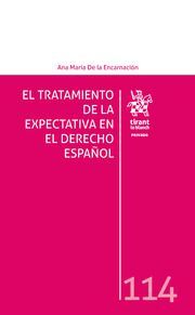 EL TRATAMIENTO DE LA EXPECTATIVA EN EL DERECHO ESPAÑOL