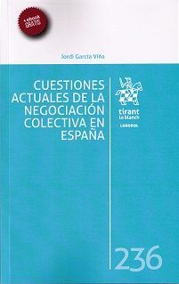 CUESTIONES ACTUALES DE LA NEGOCIACIÓN COLECTIVA EN ESPAÑA