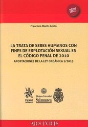 LA TRATA DE SERES HUMANOS CON FINES DE EXPLOTACION SEXUAL EN EL CODIGO PENAL DE 2010
