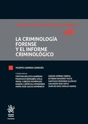 LA CRIMINOLOGÍA FORENSE Y EL INFORME CRIMINOLÓGICO