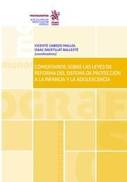 COMENTARIOS SOBRE LAS LEYES DE REFORMA DEL SISTEMA DE PROTECCIÓN A LA INFANCIA Y LA ADOLESCENCIA