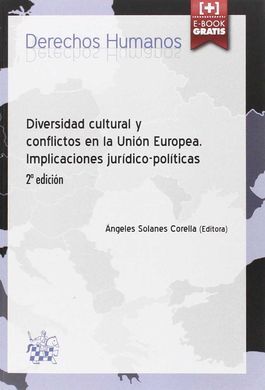 DIVERSIDAD CULTURAL Y CONFLICTOS EN LA UNIÓN EUROPEA. IMPLICACIONES JURÍDICO-POLÍTICAS