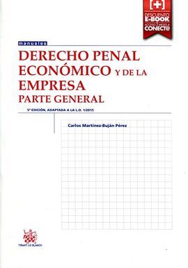 DERECHO PENAL ECONÓMICO Y DE LA EMPRESA PARTE GENERAL 5ª EDICIÓN 2016