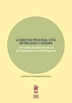 LA BRECHA PROCESAL CIVIL ENTRE EE.UU. Y EUROPA
