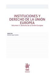 INSTITUCIONES Y DERECHO DE LA UNIÓN EUROPEA. VOL.II : DERECHO DE LA UNION EUROPEA