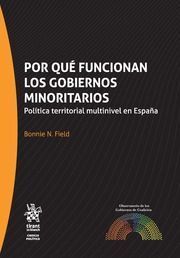 POR QUÉ FUNCIONAN LOS GOBIERNOS MINORITARIOS