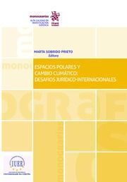 ESPACIOS POLARES Y CAMBIO CLIMÁTICO: DESAFÍOS JURIDICO - INTERNACIONALES