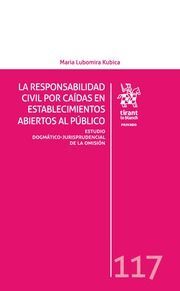 LA RESPONSABILIDAD CIVIL POR CAÍDAS EN ESTABLECIMIENTOS ABIERTOS AL PÚBLICO.