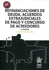 REFINANCIACIONES DE DEUDA, ACUERDOS EXTRAJUDICIALES DE PAGO Y CONCURSO DE ACREED