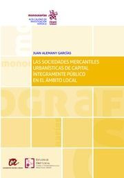 LAS SOCIEDADES MERCANTILES URBANÍSTICAS DE CAPITAL ÍNTEGRAMENTE PÚBLICO EN EL ÁM