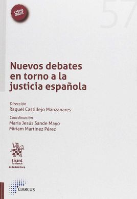 NUEVOS DEBATES EN TORNO A LA JUSTICIA ESPAÑOLA