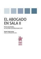EL ABOGADO EN SALA II. PARTICULARIDADES EN EL ORDEN JURISDICCIONAL CIVIL