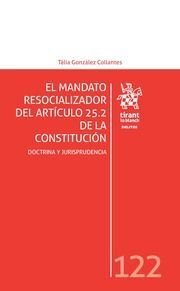 EL MANDATO RESOCIALIZADOR DEL ARTÍCULO 25.2 DE LA CONSTITUCIÓN