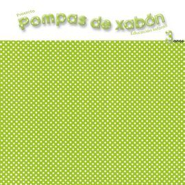 POMPAS DE XABÓN - 3 ANOS. DISCOS