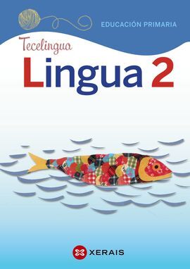 LINGUA 2 EDUCACIÓN PRIMARIA. PROXECTO TECELINGUA (2018)