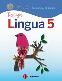 LINGUA 5. EDUCACIÓN PRIMARIA. PROXECTO TECELINGUA