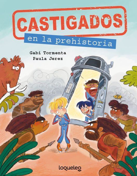 CASTIGADOS EN LA PREHISTORIA COLECCION CASTIGADOS