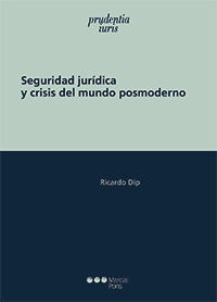 SEGURIDAD JURÍDICA Y CRISIS DEL MUNDO POSMODERNO