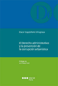 EL DERECHO ADMINISTRATIVO Y LA PREVENCION DE LA CORRUPCION URBANISTICA