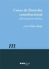 CURSO DE DERECHO CONSTITUCIONAL (15ª ED.)