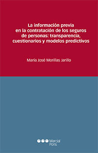 INFORMACION PREVIA EN LA CONTRATACION DE LOS SEGUROS DE PERSONAS: TRANSPARENCIA,