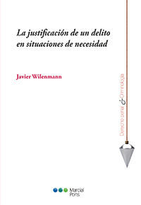 JUSTIFICACIÓN DE UN DELITO EN SITUACIONES DE NECESIDAD