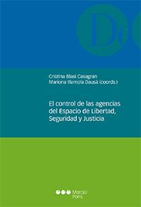 EL CONTROL DE LAS AGENCIAS DEL ESPACIO DE LIBERTAD, SEGURIDAD Y JUSTICIA
