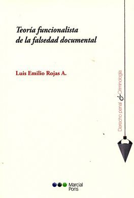 TEORÍA FUNCIONALISTA DE LA FALSEDAD DOCUMENTAL