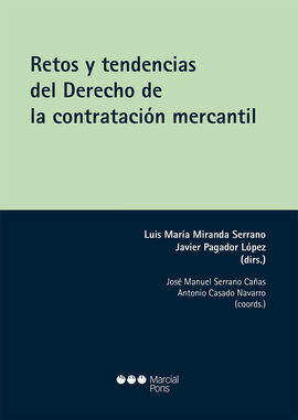 RETOS Y TENDENCIAS DEL DERECHO DE LA CONTRATACIÓN MERCANTIL