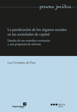 LA PARALIZACIÓN DE LOS ÓRGANOS SOCIALES EN LAS SOCIEDADES DE CAPITAL