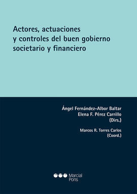 ACTORES, ACTUACIONES Y CONTROLES DEL BUEN GOBIERNO SOCIETARIO Y FINANCIERO