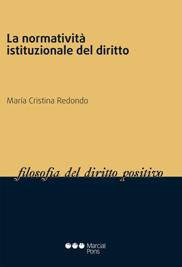 LA NORMATIVITÀ ISTITUZIONALE DEL DIRITTO