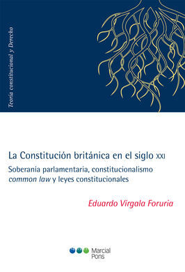 LA CONSTITUCIÓN BRITÁNICA EN EL SIGLO XXI