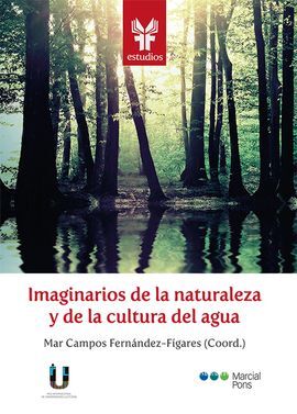 IMAGINARIOS DE LA NATURALEZA Y DE LA CULTURA DEL AGUA