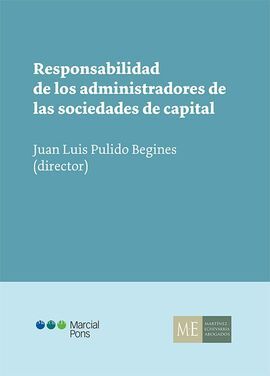 RESPONSABILIDAD DE LOS ADMINISTRADORES DE LAS SOCIEDADES DE CAPITAL