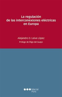 LA REGULACION DE LAS INTERCONEXIONES ELECTRICAS EN EUROPA