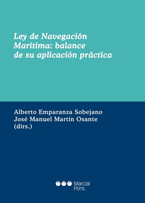 LEY DE NAVEGACION MARITIMA, BALANCE DE SU APLICACION PRACTICA