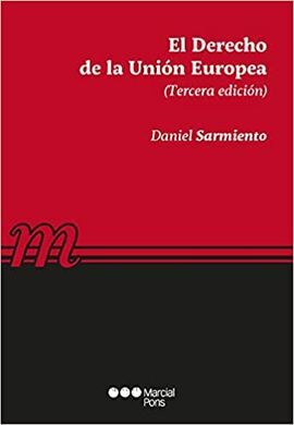 EL DERECHO DE LA UNION EUROPEA (3º EDICION)