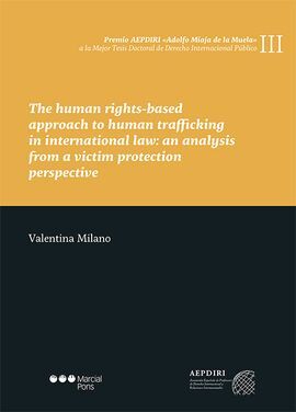 THE HUMAN RIGHTS-BASED APPROACH TO HUMAN TRAFFICKI