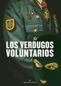 LOS VERDUGOS VOLUNTARIOS