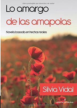 LO AMARGO DE LAS AMAPOLAS