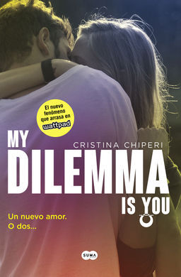 MY DILEMMA IS YOU. UN NUEVO AMOR. O DOS.