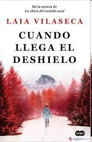 CUANDO LLEGA EL DESHIELO