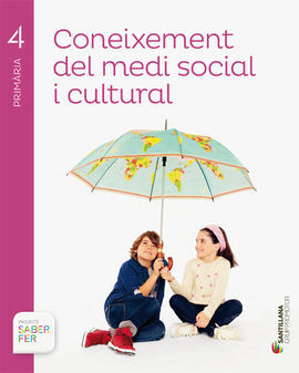 CONEIXEMENT DEL MEDI SOCIAL I CULTURAL 4 PRIMARIA SABER FER